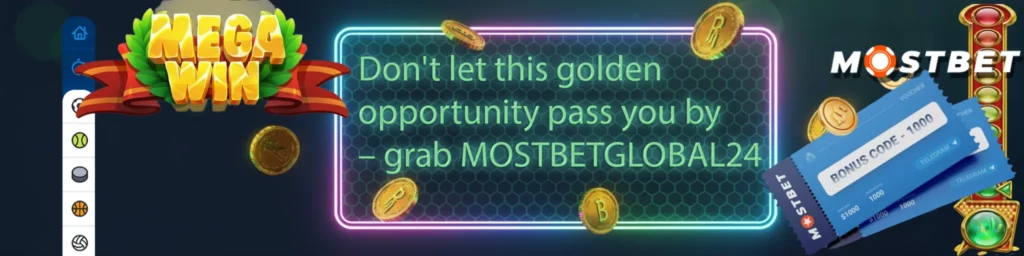 Nezapomeňte kód MOSTBETGLOBAL24 — bonusy na vás čekají